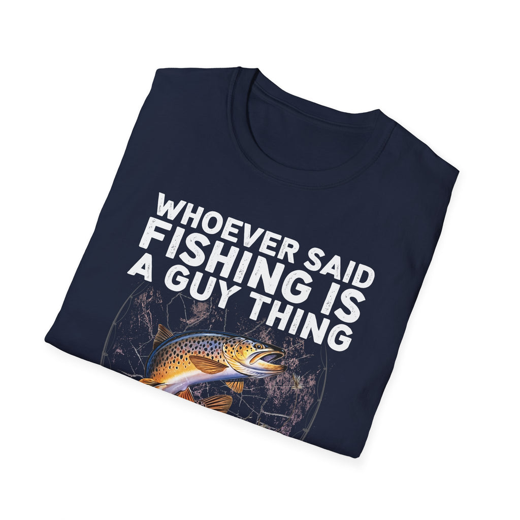 Fishing Humor Unisex T-Shirt, Funny Fisherman Tee, Gift for Fisherwomen, Outdoorsy Apparel, Fishing Lovers Shirt