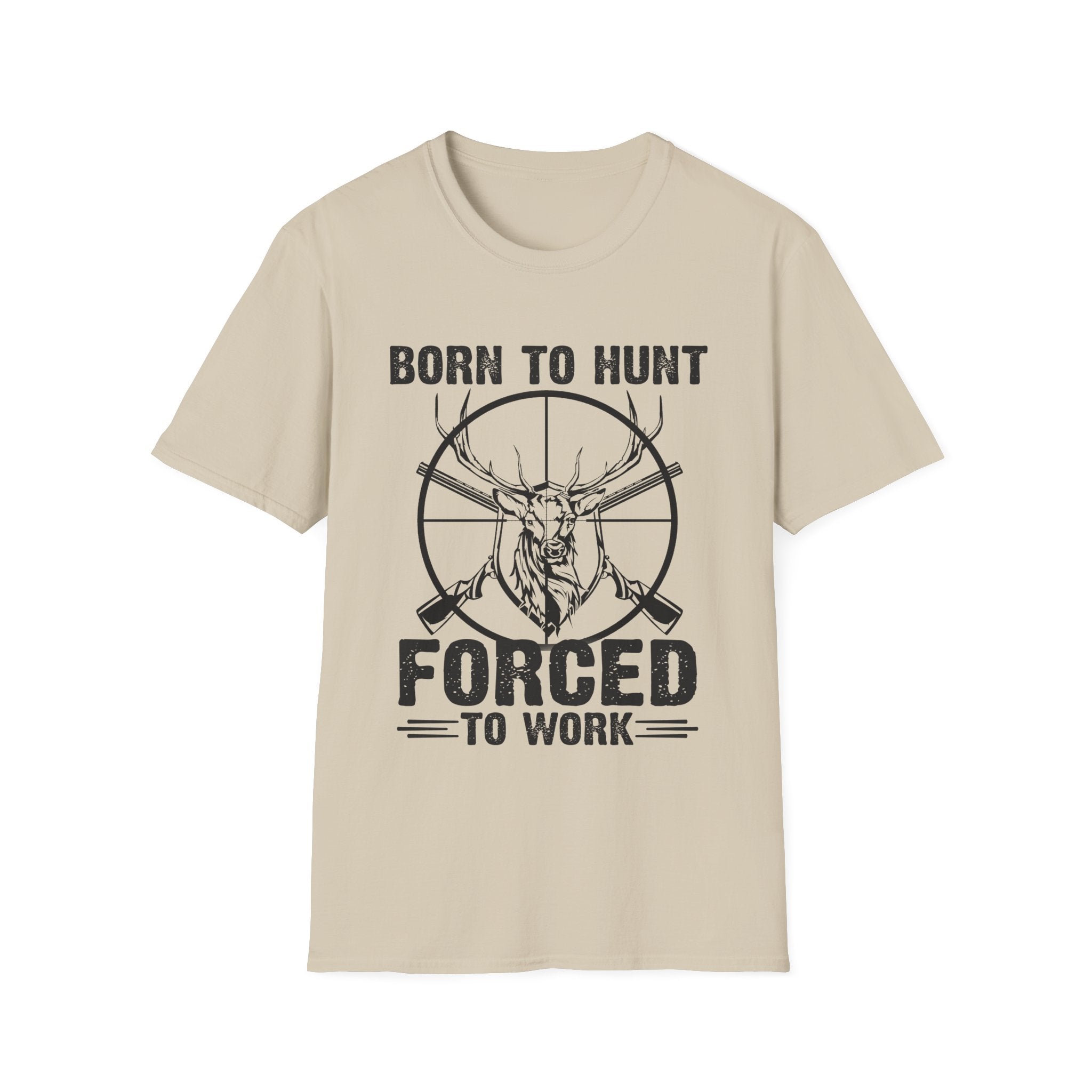 Born to Hunt Forced to Work Unisex Softstyle T-Shirt