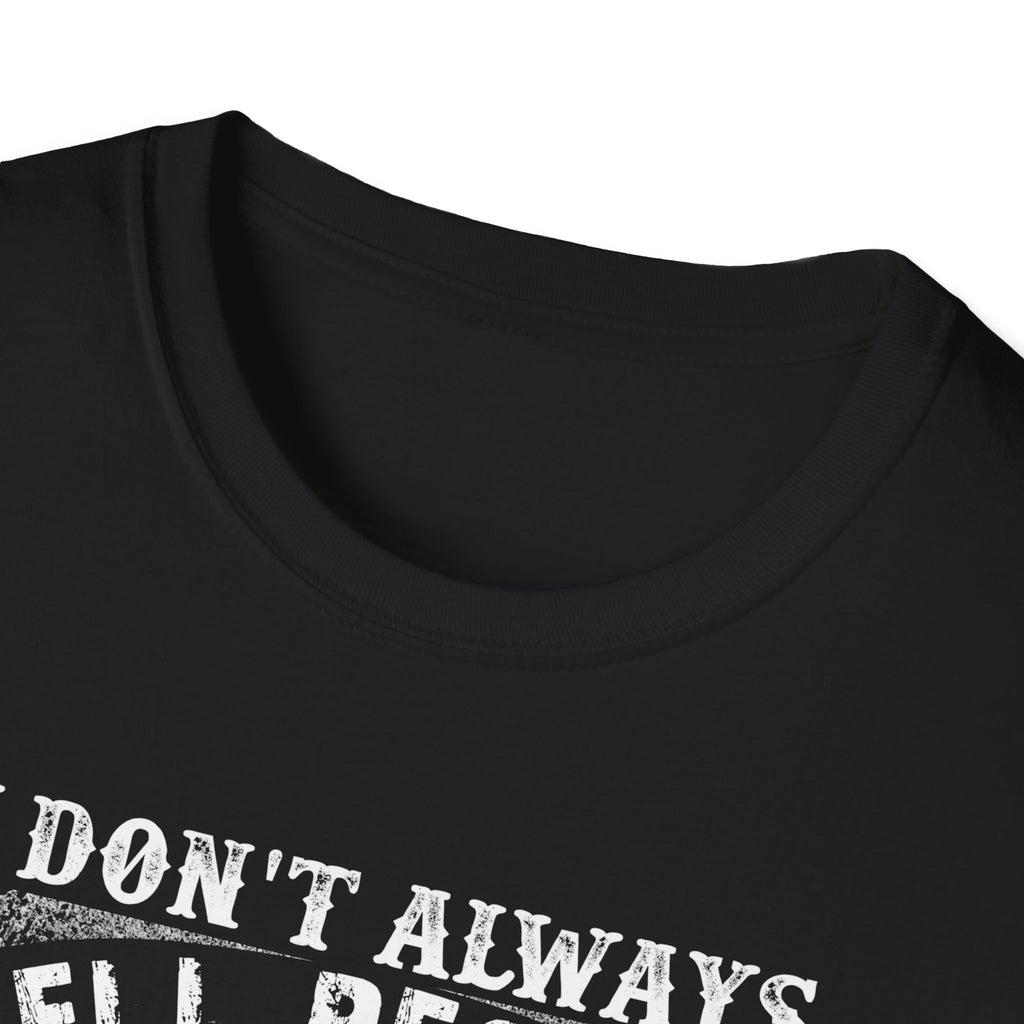 Funny Fishing T-Shirt - "I Don't Always Tell People Where I Fish"