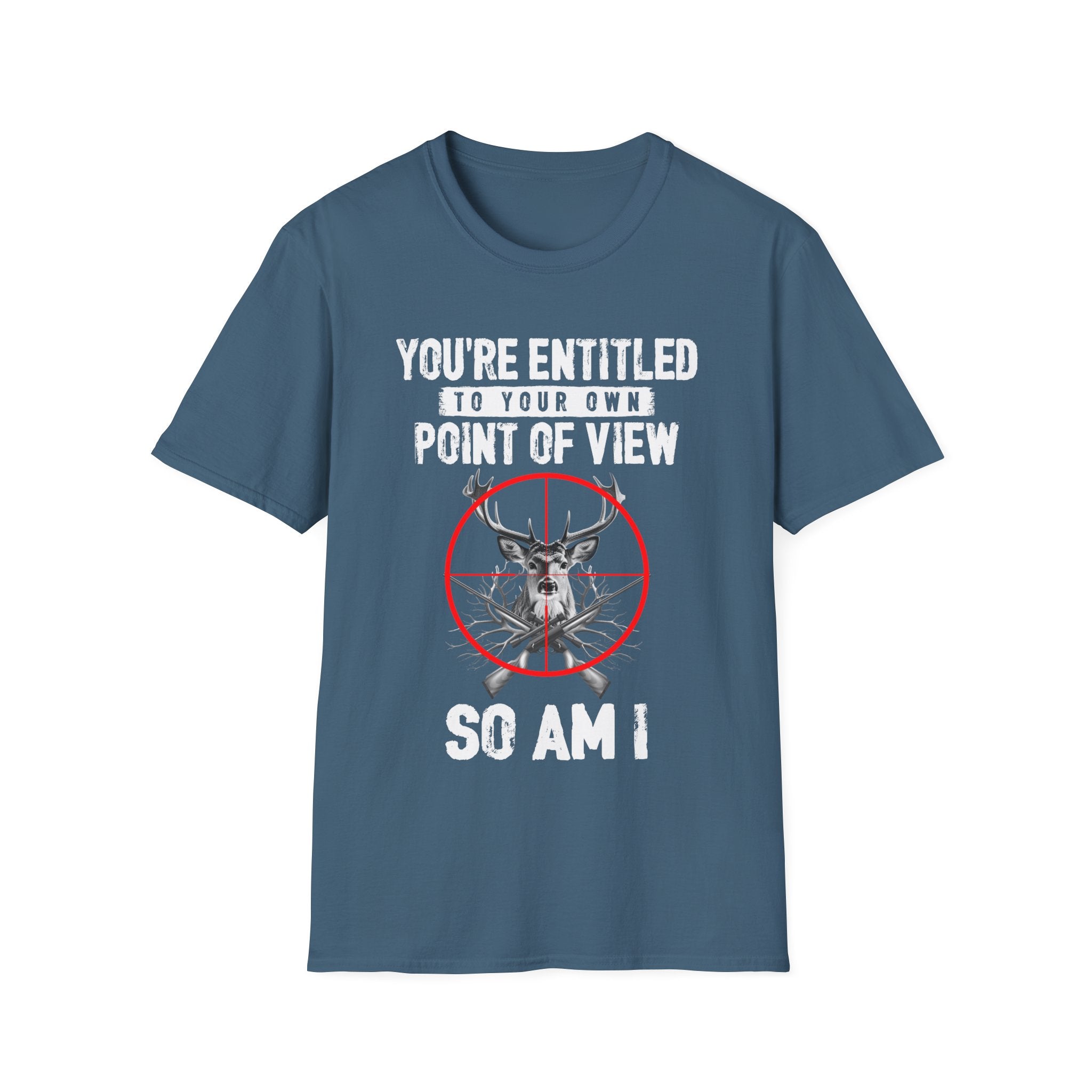 You're Entitled Point of View Unisex Softstyle T-Shirt