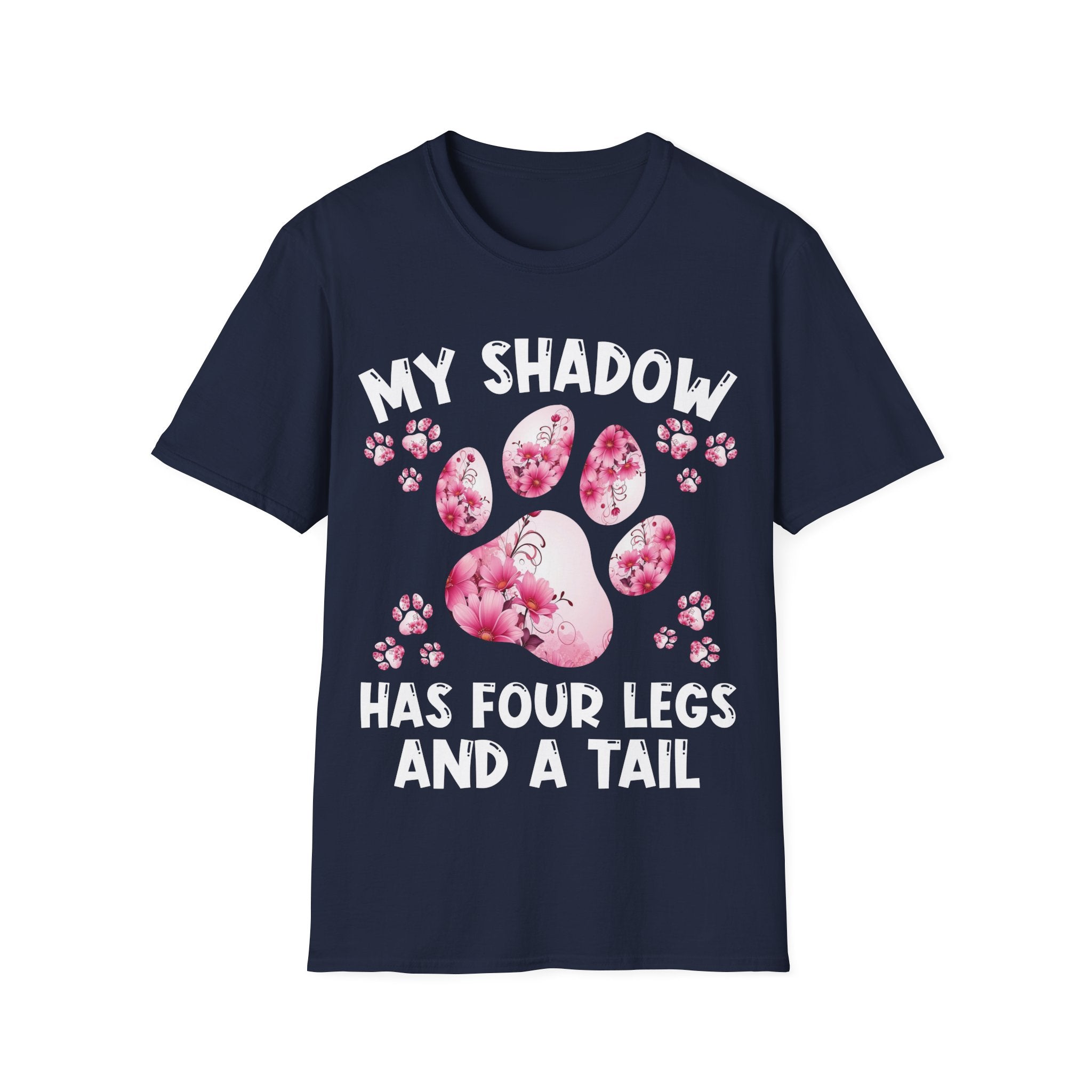 My Shadow Has Four Legs Unisex T-Shirt - Dog Lover Gift