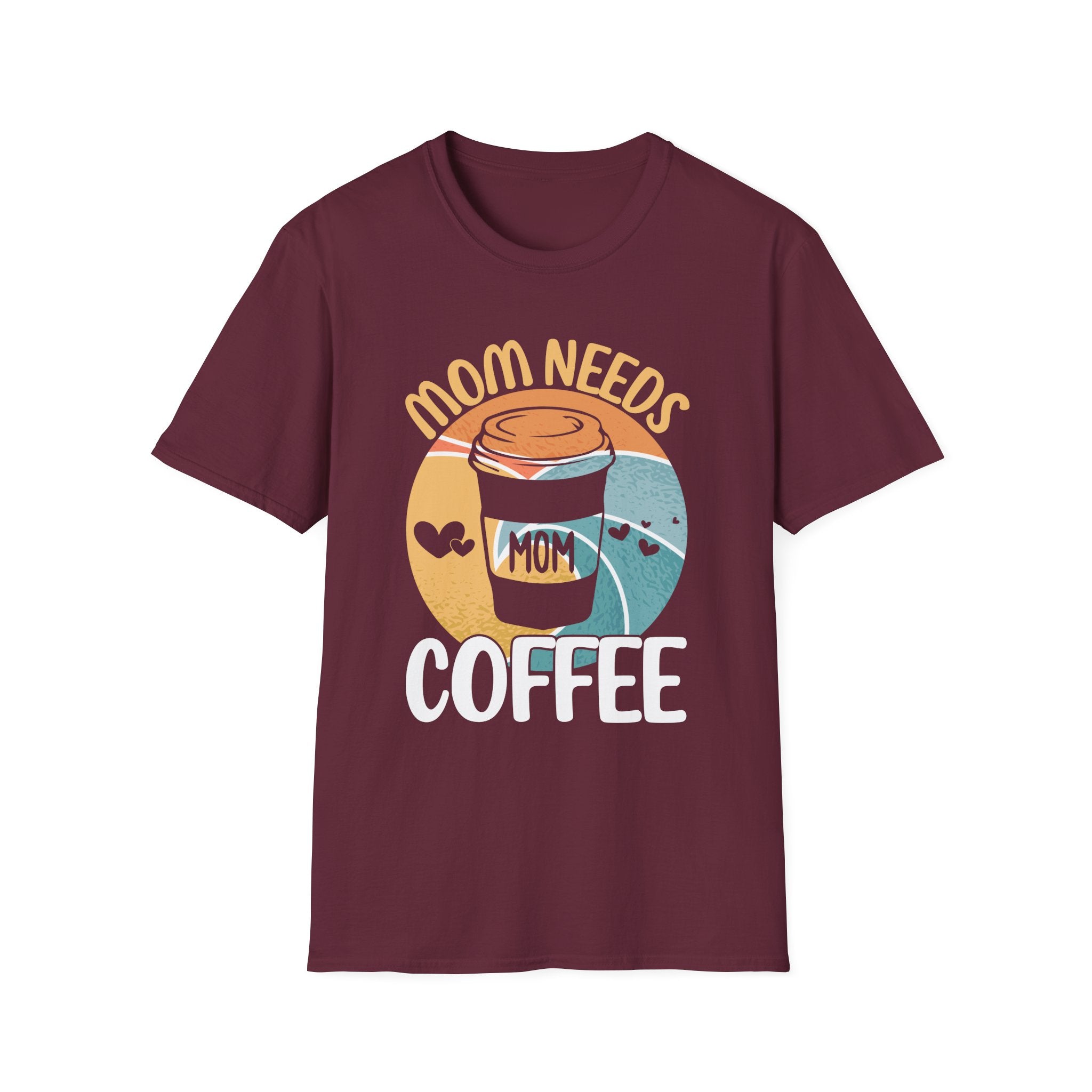 MOM NEEDS COFFEE T-SHIRT
