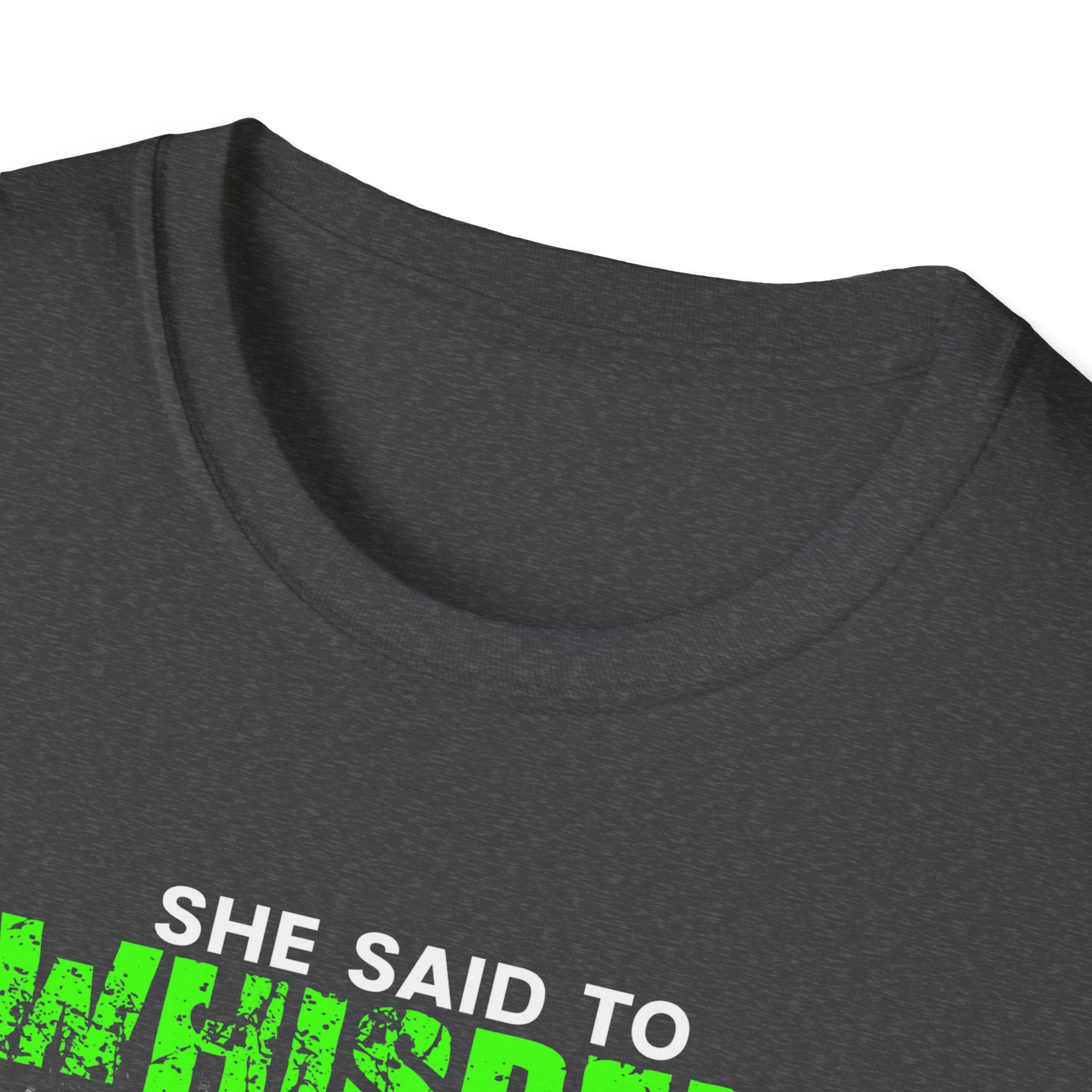 Fishing Humor Unisex Softstyle T-Shirt - "She Said to Whisper Something Sexy"