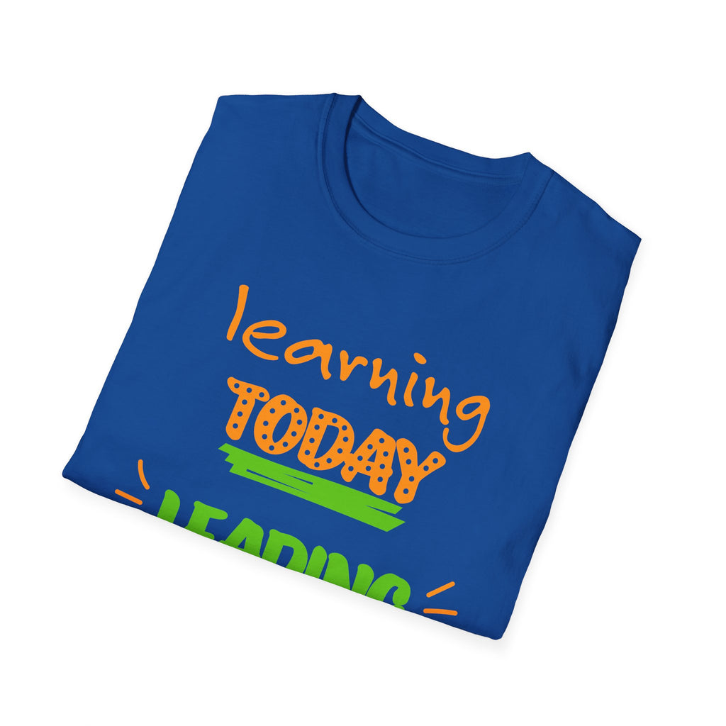 Learning Today Leading Tomorrow Unisex Softstyle T-Shirt, Inspirational Shirt, Back to School Gift, Teacher Appreciation Tee