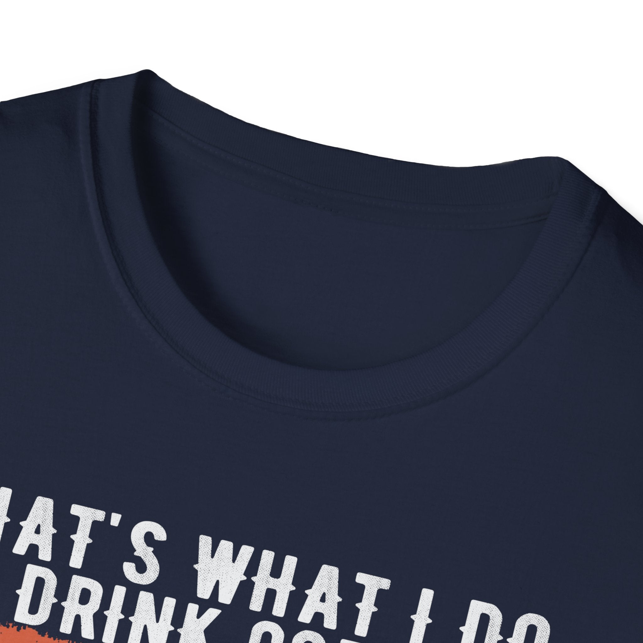 That's What I Do – I Drink Coffee, I Hate People, and I Know Things T-Shirt