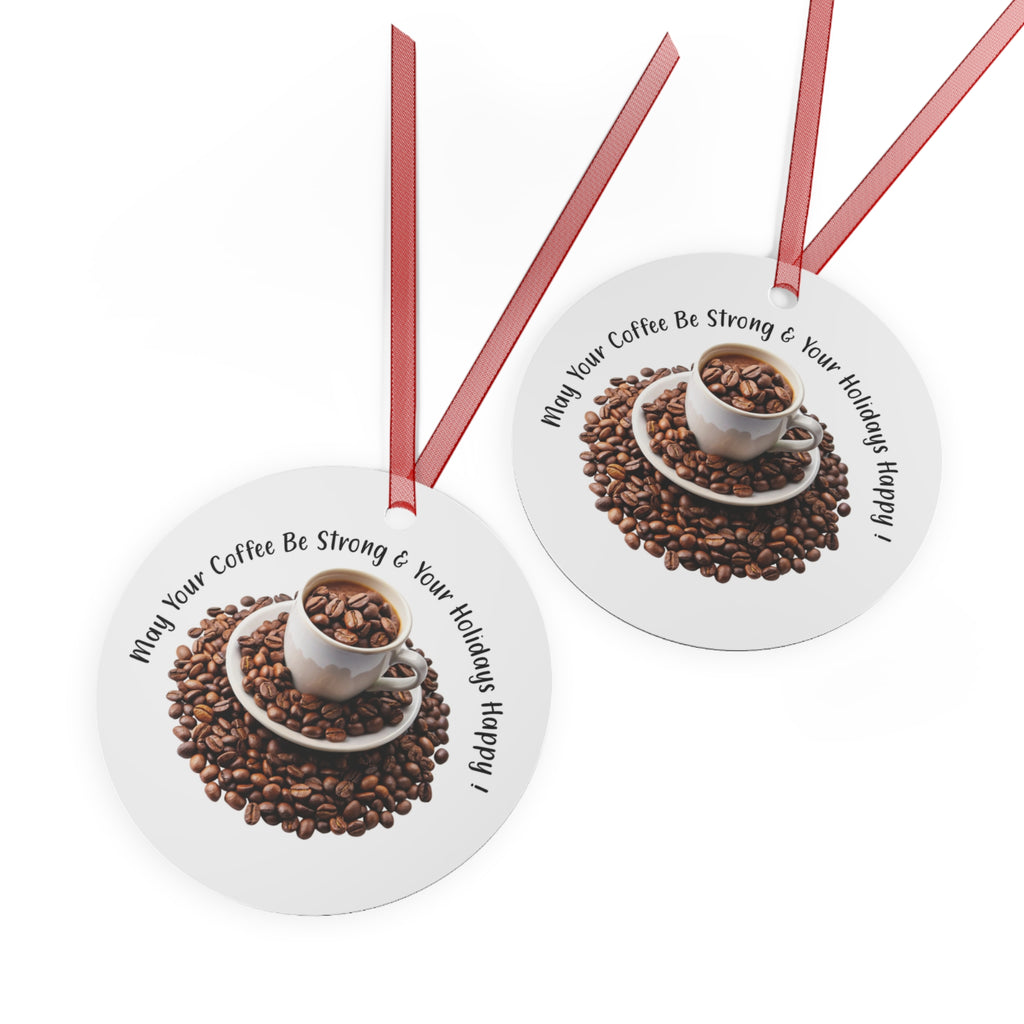 Coffee Lovers Metal Ornaments - Holiday Decorations, Unique Gifts, Ornaments, Coffee-Themed Decor