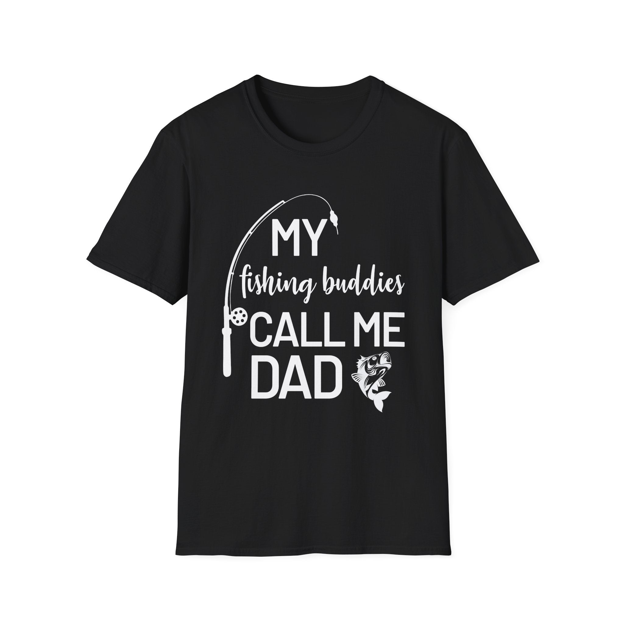 My Fishing Buddies Call Me Dad T-Shirt - Perfect Gift for Dads and Fishing Enthusiasts