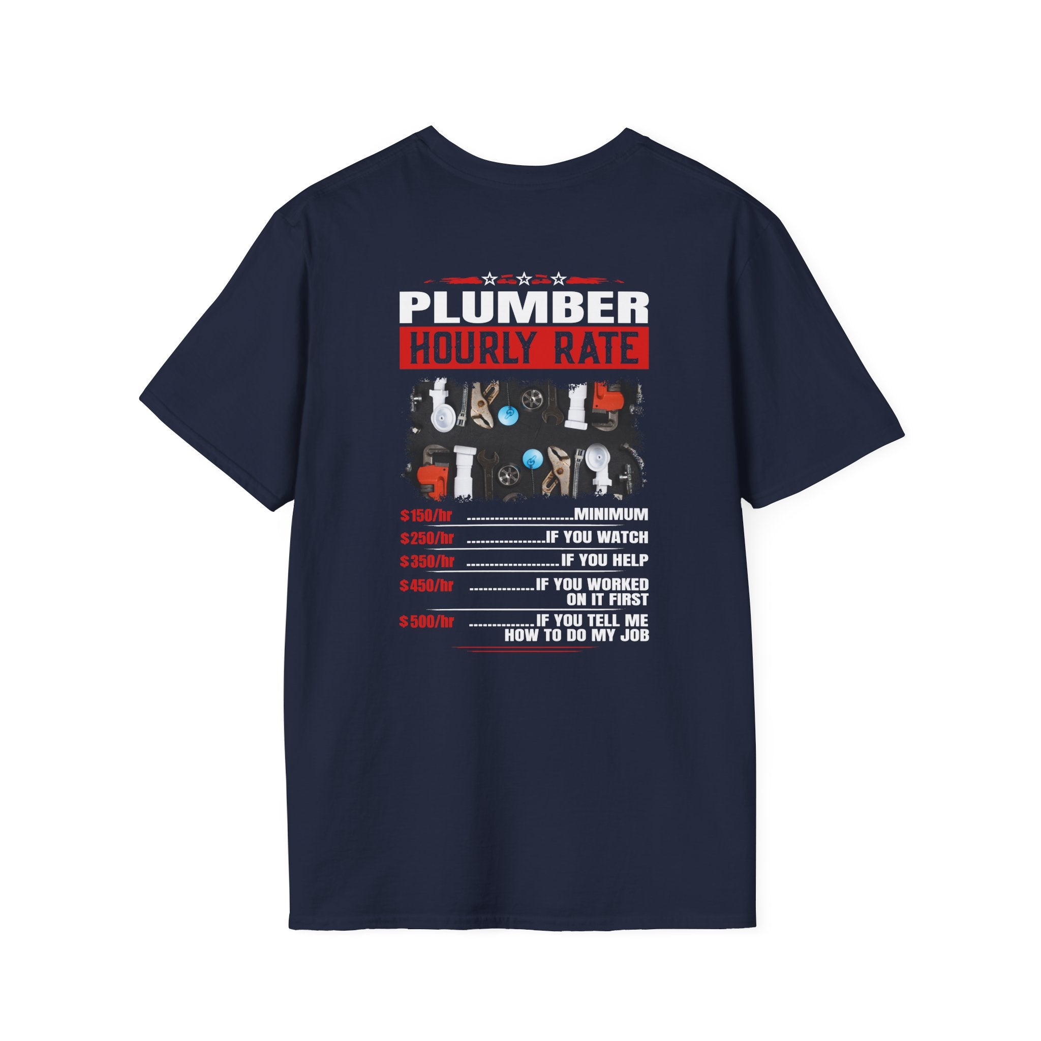 Plumber Hourly Rate T-Shirt, Funny Plumbing Gift, Unisex Tee for Plumbers, Plumbing Humor Shirt