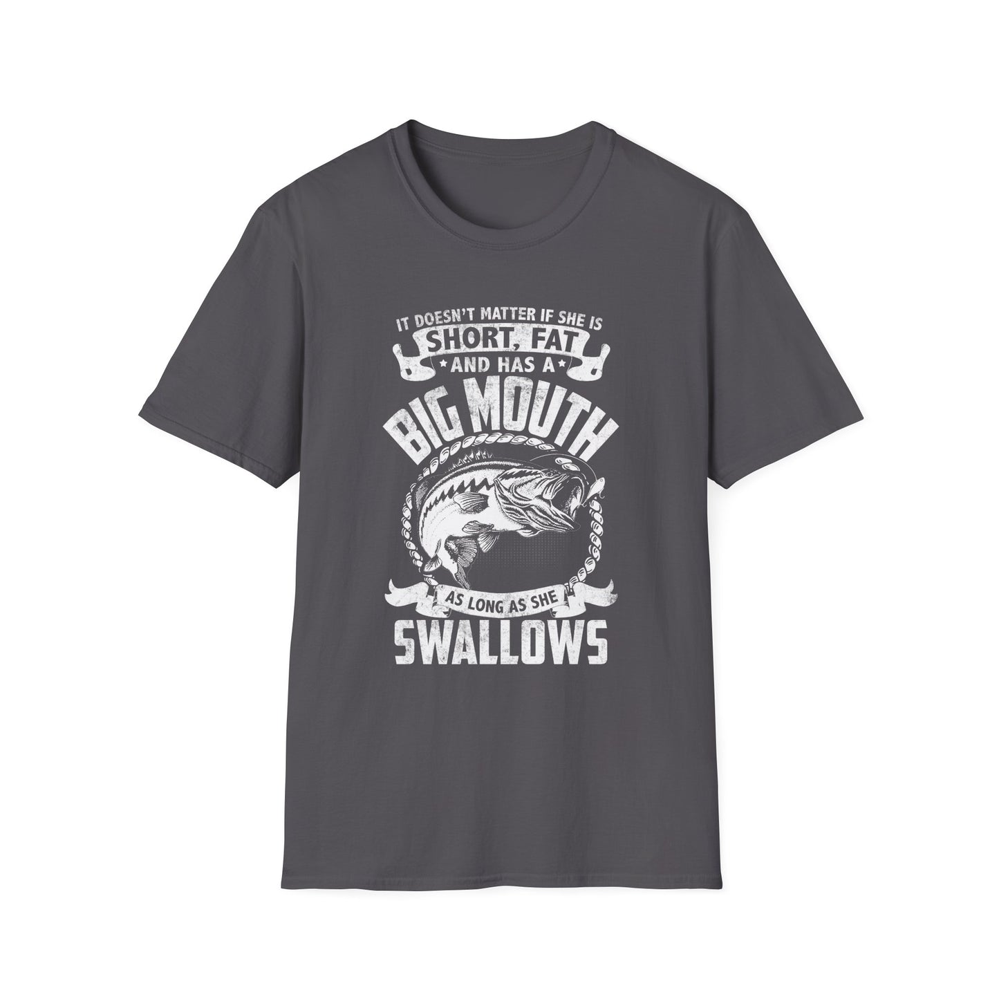 Funny Fishing Quote Unisex Softstyle T-Shirt - Perfect Gift for Anglers