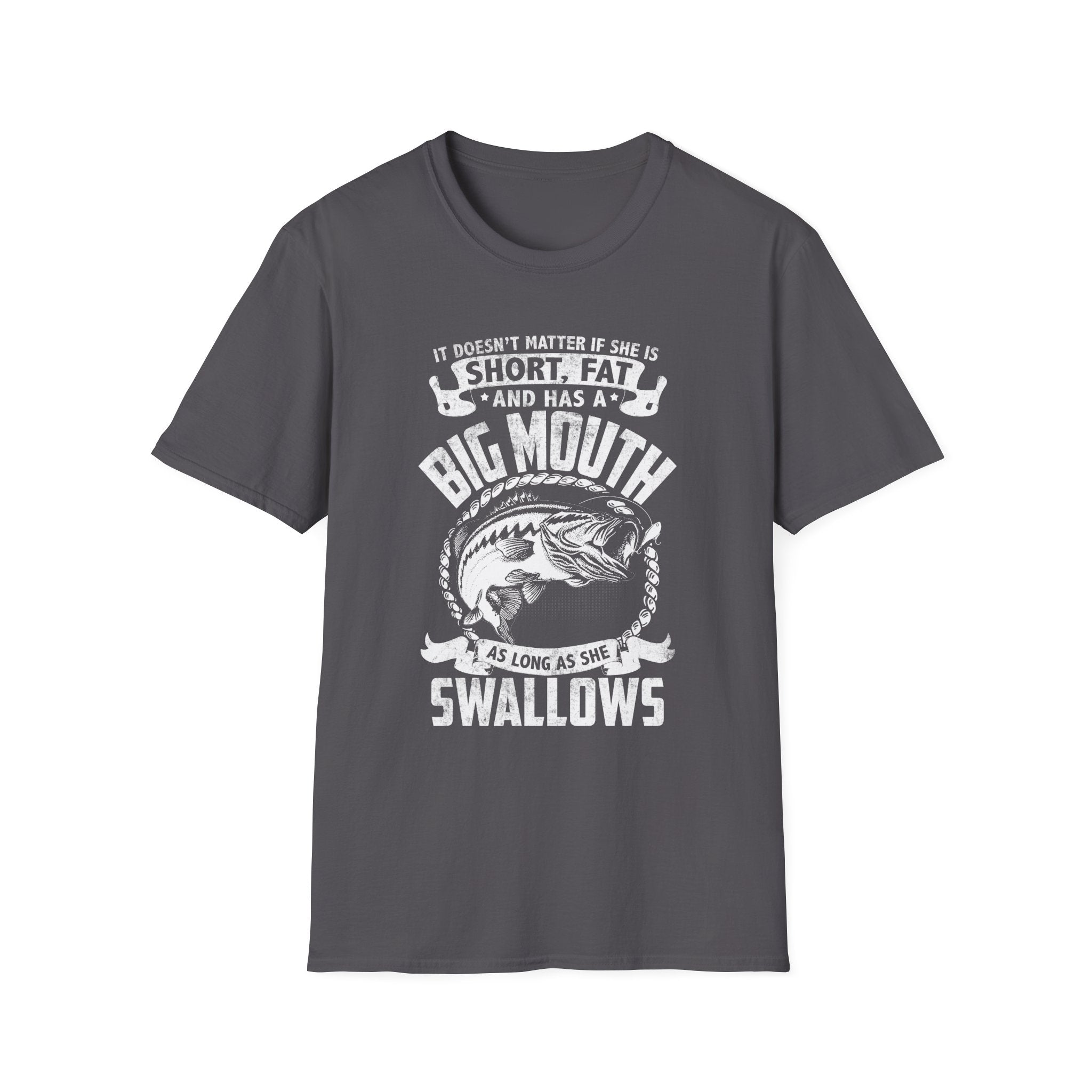 Funny Fishing Quote Unisex Softstyle T-Shirt - Perfect Gift for Anglers