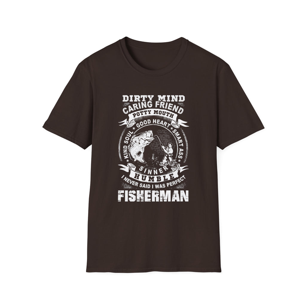 Fisherman T-Shirt - Dirty Mind, Caring Friend, Potty Mouth - Unisex Softstyle Tee