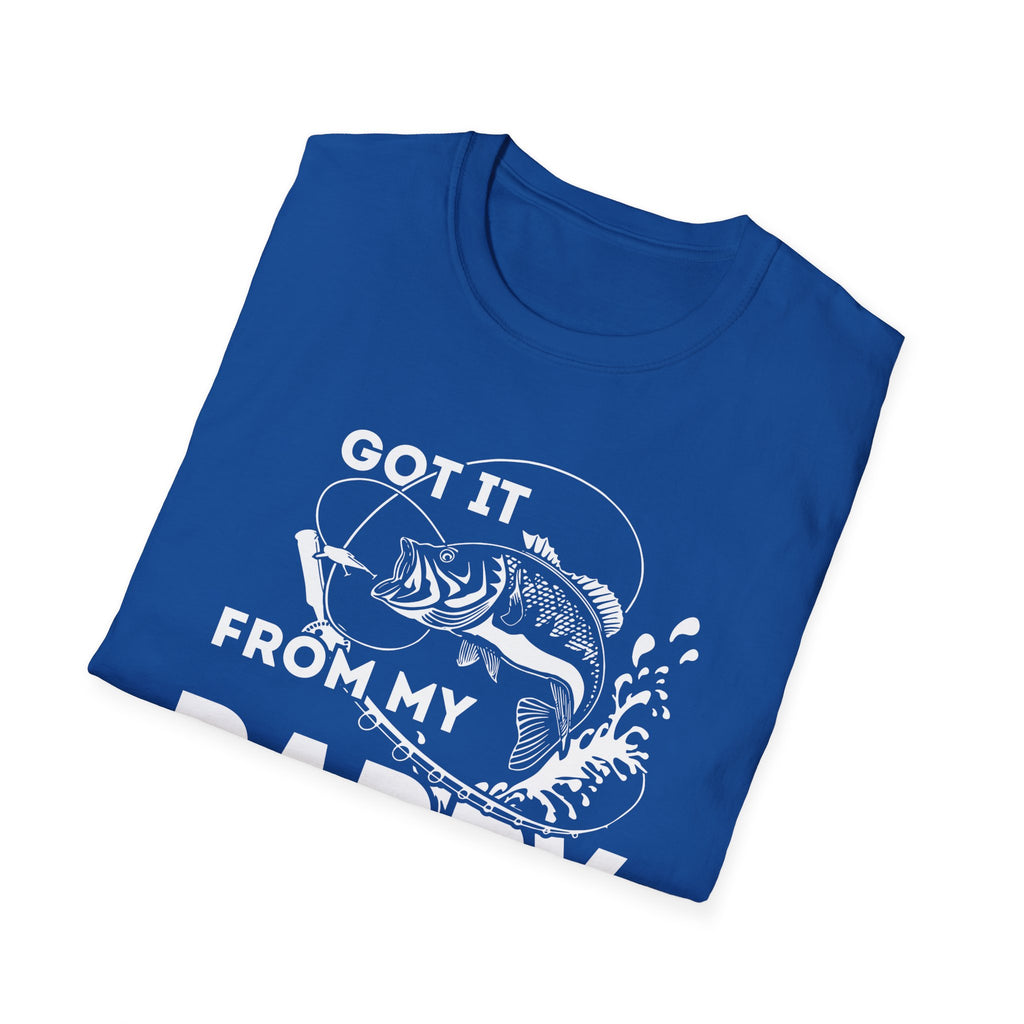 Fishing Dad Unisex Softstyle T-Shirt - "Got It From My Daddy" - Perfect Gift for Father's Day