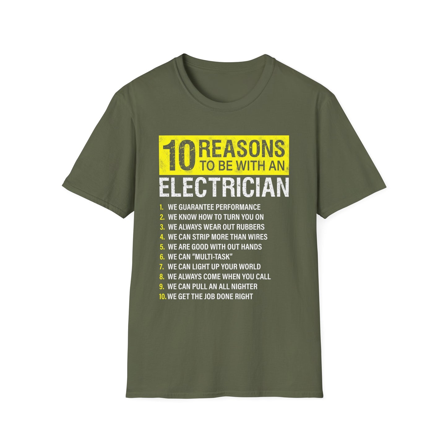 10 Reasons to Be with an Electrician Funny T-Shirt