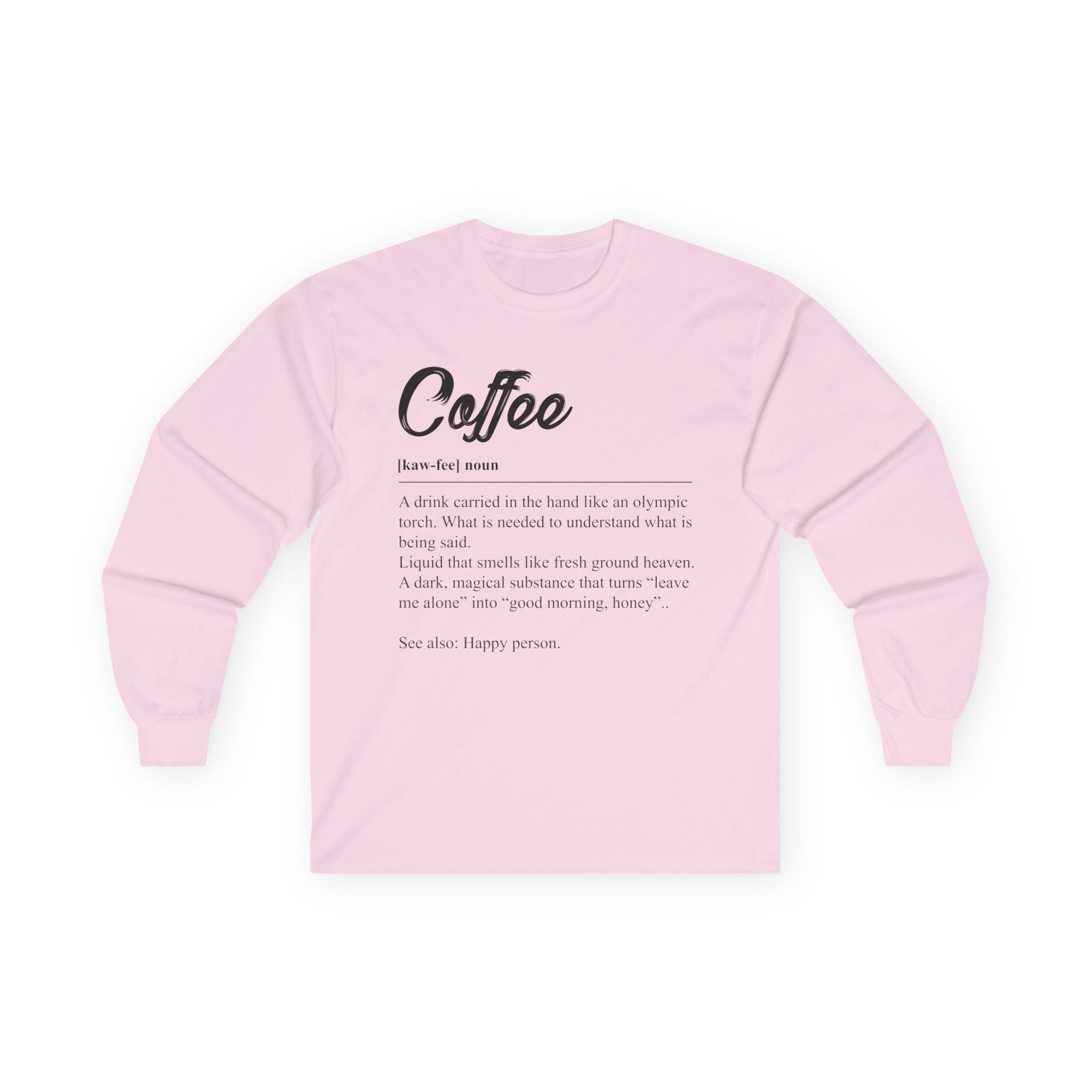 Coffee Definition Long Sleeve Tee — Funny Coffee Lover Shirt