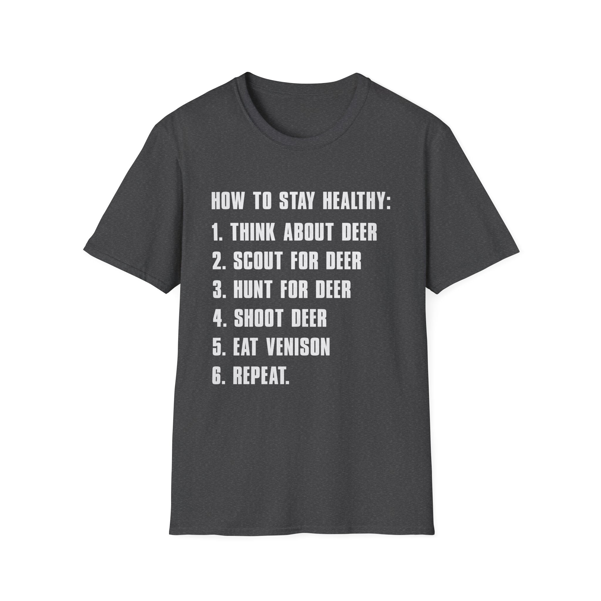 Funny How to Stay Healthy Unisex Softstyle T-Shirt for Hunters