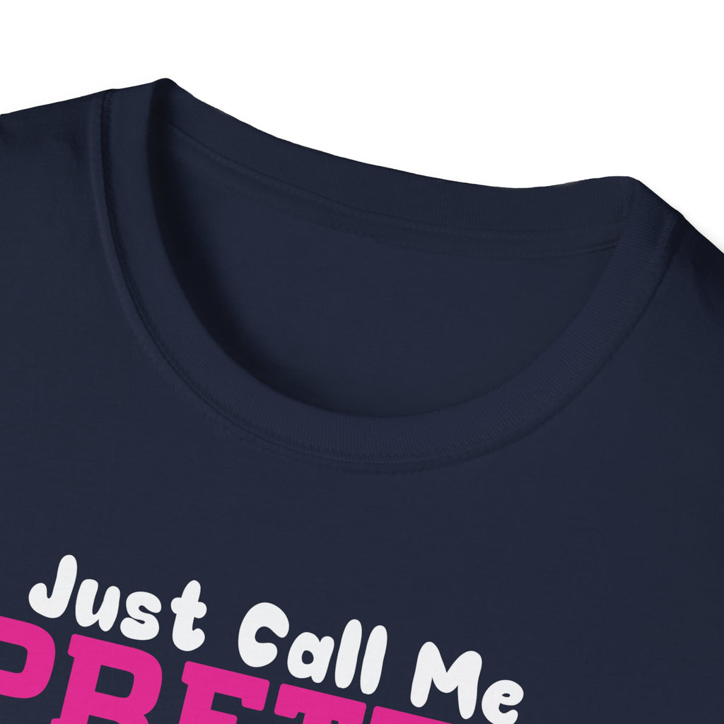 Fishing Unisex T-Shirt - 'just call me pretty and TAKE ME FISHING'