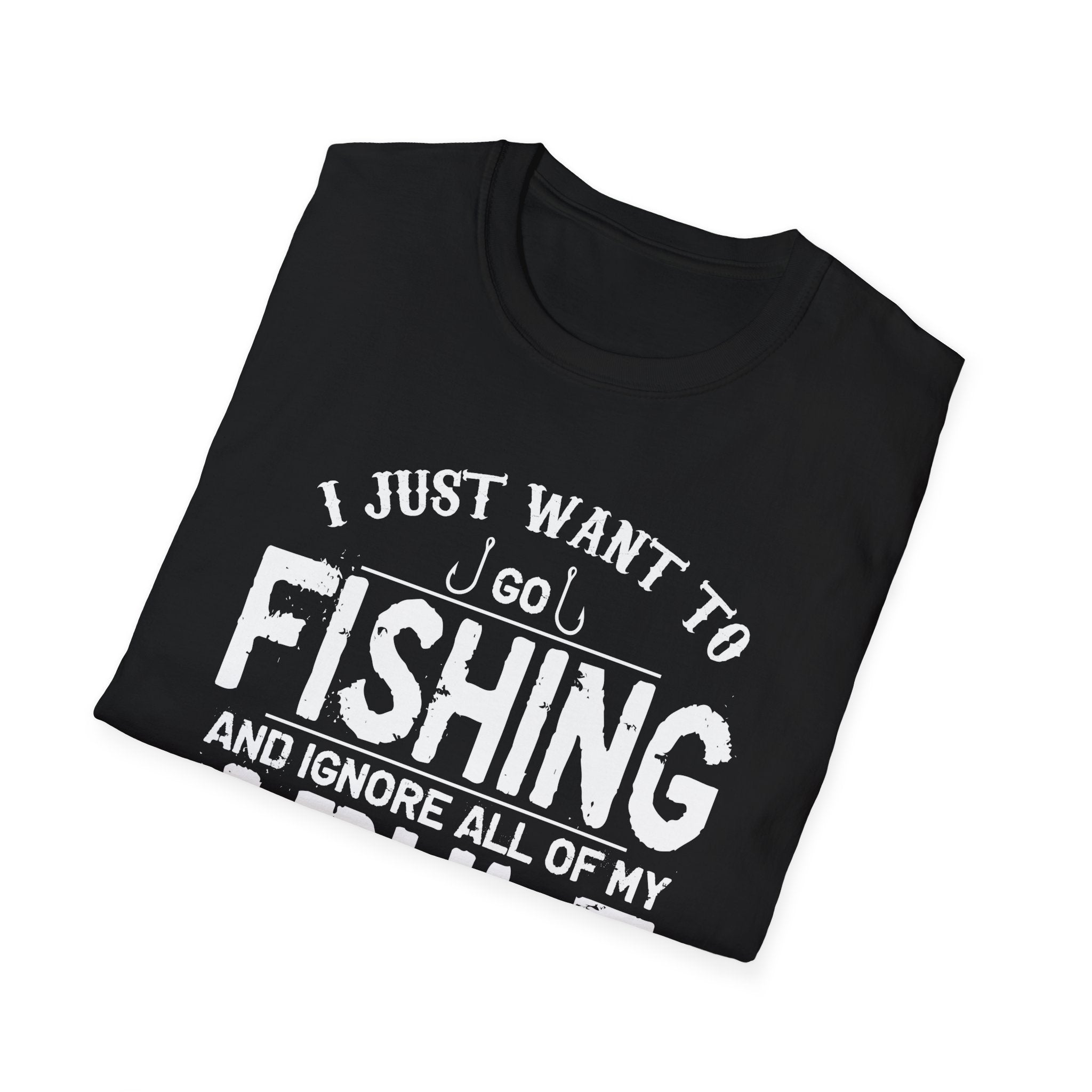 I Just Want to Fish Unisex Softstyle T-Shirt - Funny Fishing Apparel