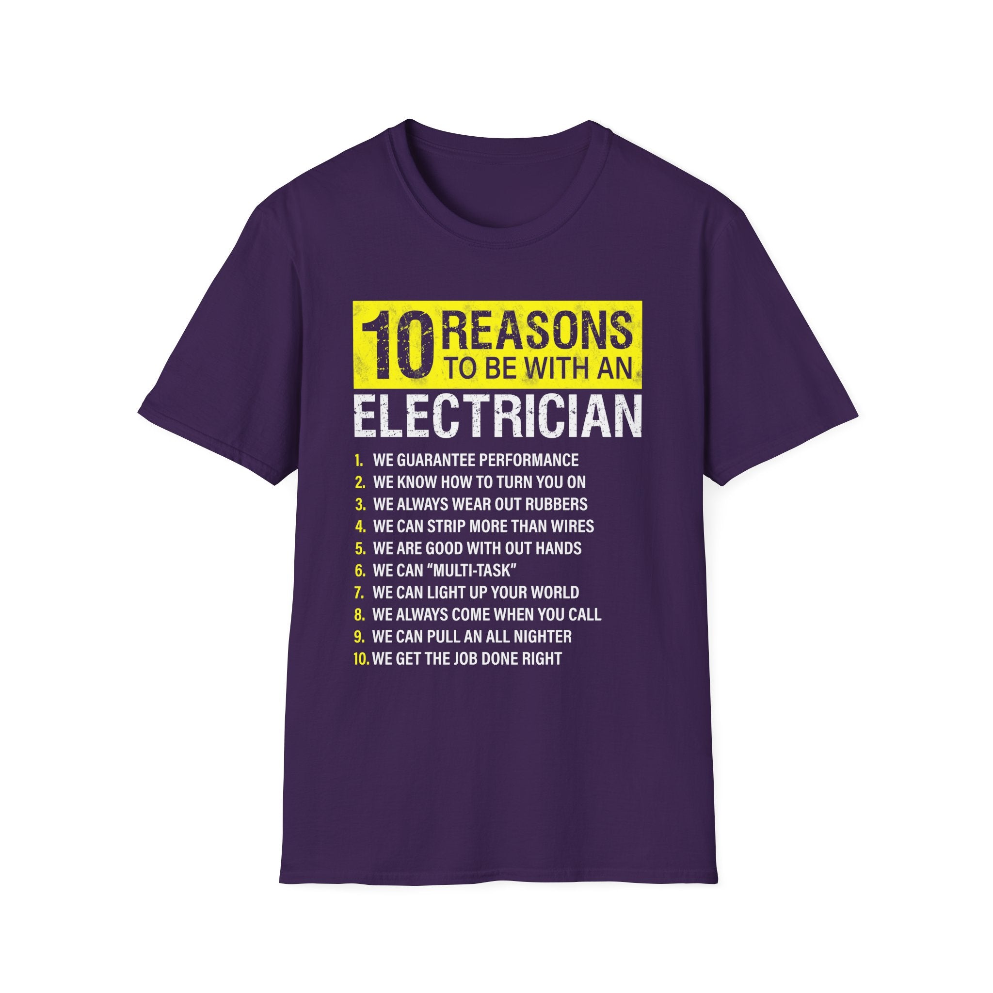 10 Reasons to Be with an Electrician Funny T-Shirt