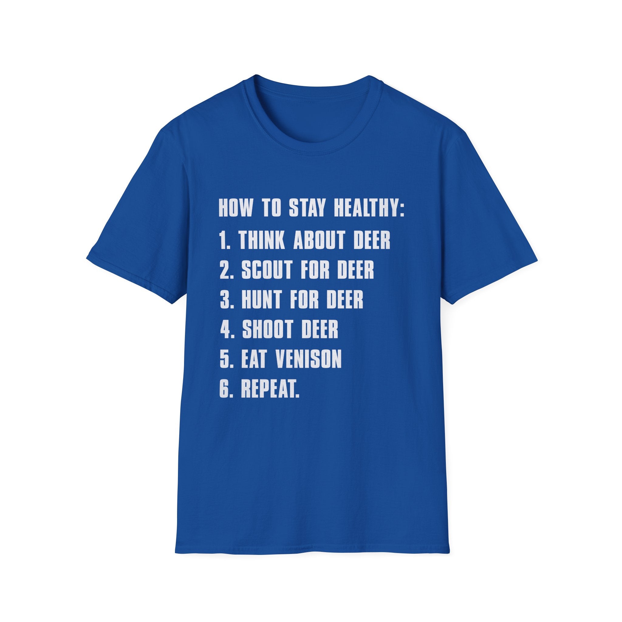 Funny How to Stay Healthy Unisex Softstyle T-Shirt for Hunters