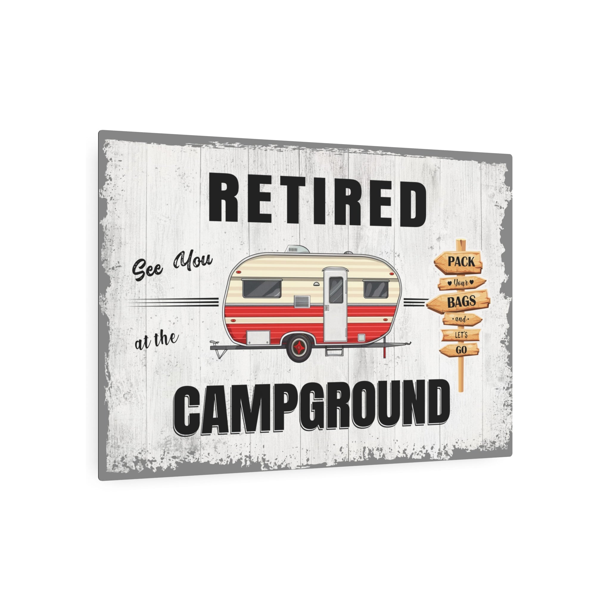 Retired Camping Metal Art Sign, Vintage Camper Decor, RV Retirement Gift, Campground Wall Art, Travel Enthusiast Home Decor
