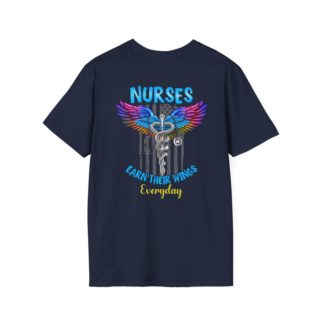 Nurses Earn Their Wings T-Shirt - Unisex Softstyle Tee for Healthcare Heroes