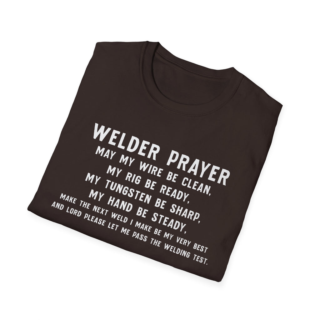 Welder Prayer Unisex Softstyle T-Shirt - Perfect Gift for Welders & Metalworkers
