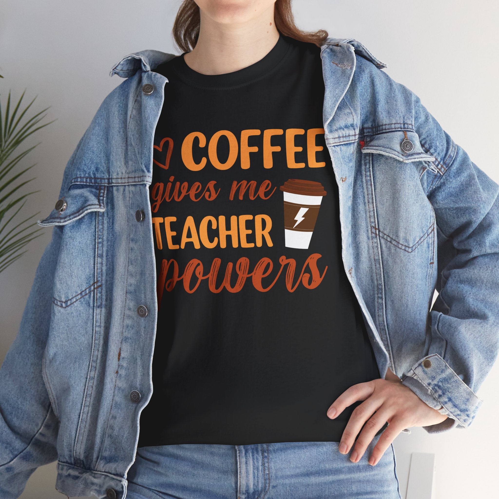 Teacher Coffee T‑Shirt – "Coffee Gives Me Teacher Powers" Funny Teacher Gift Tee