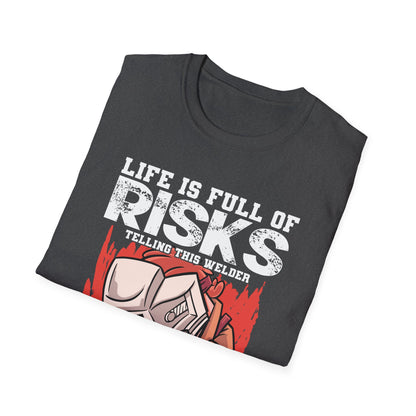 Welding Risks Unisex Softstyle T-Shirt - Perfect for Welders and Safety Enthusiasts