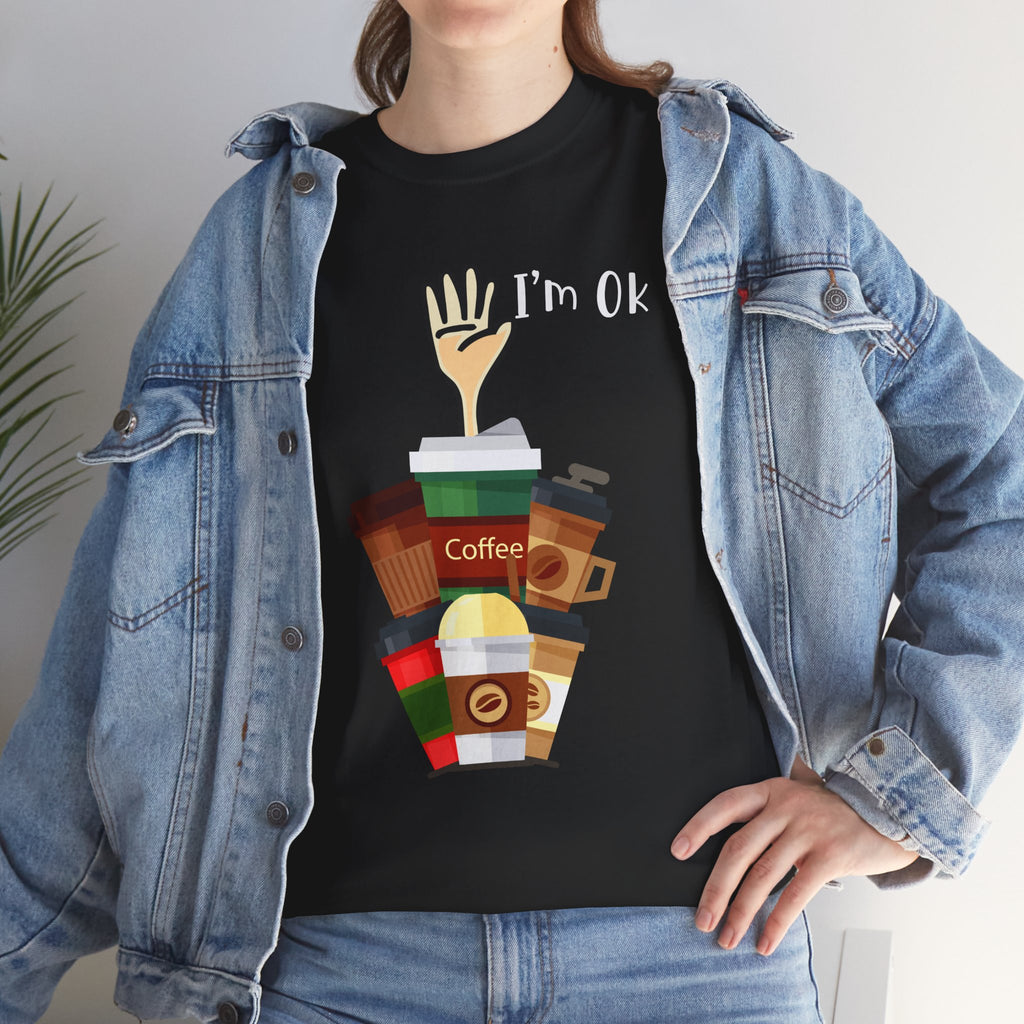 Coffee Lover Tee — "I'm Ok" Coffee Stack Graphic Shirt