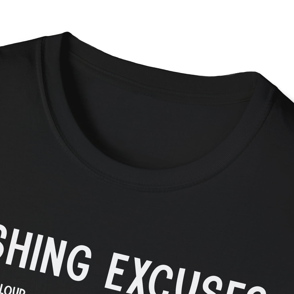 Fishing Excuses Unisex Softstyle T-Shirt | Funny Fishing Humor Tee | Gift for Anglers