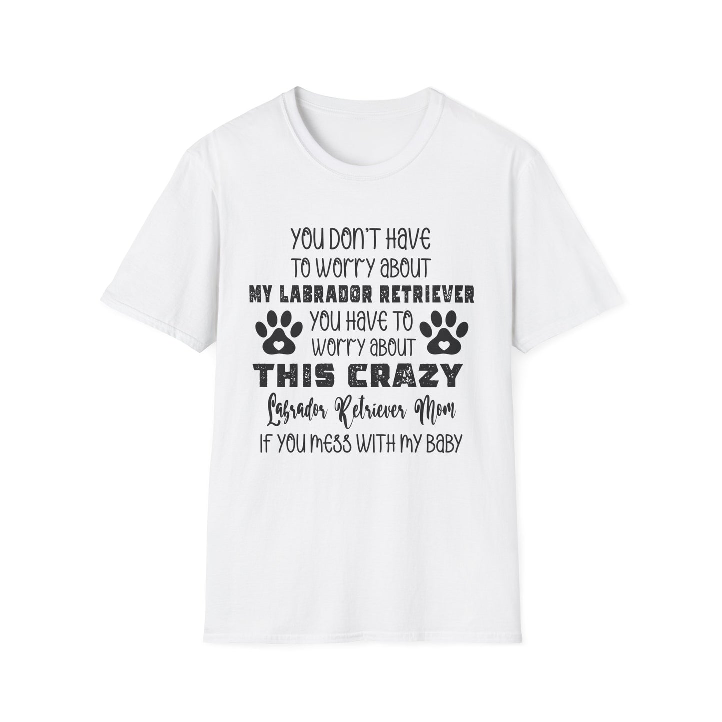 Crazy Labrador Mom T-Shirt, Dog Lover Gift, Pet Owner Apparel, Labrador Retriever Tee, Funny Dog Mom Shirt