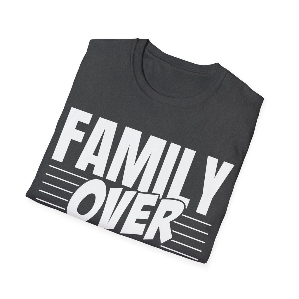 Family Over Everything T-Shirt