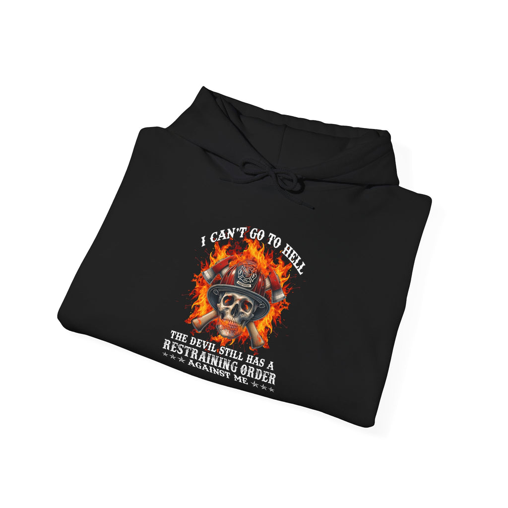 I Can Go to Hell Funny Firefighter Hoodie,,,..