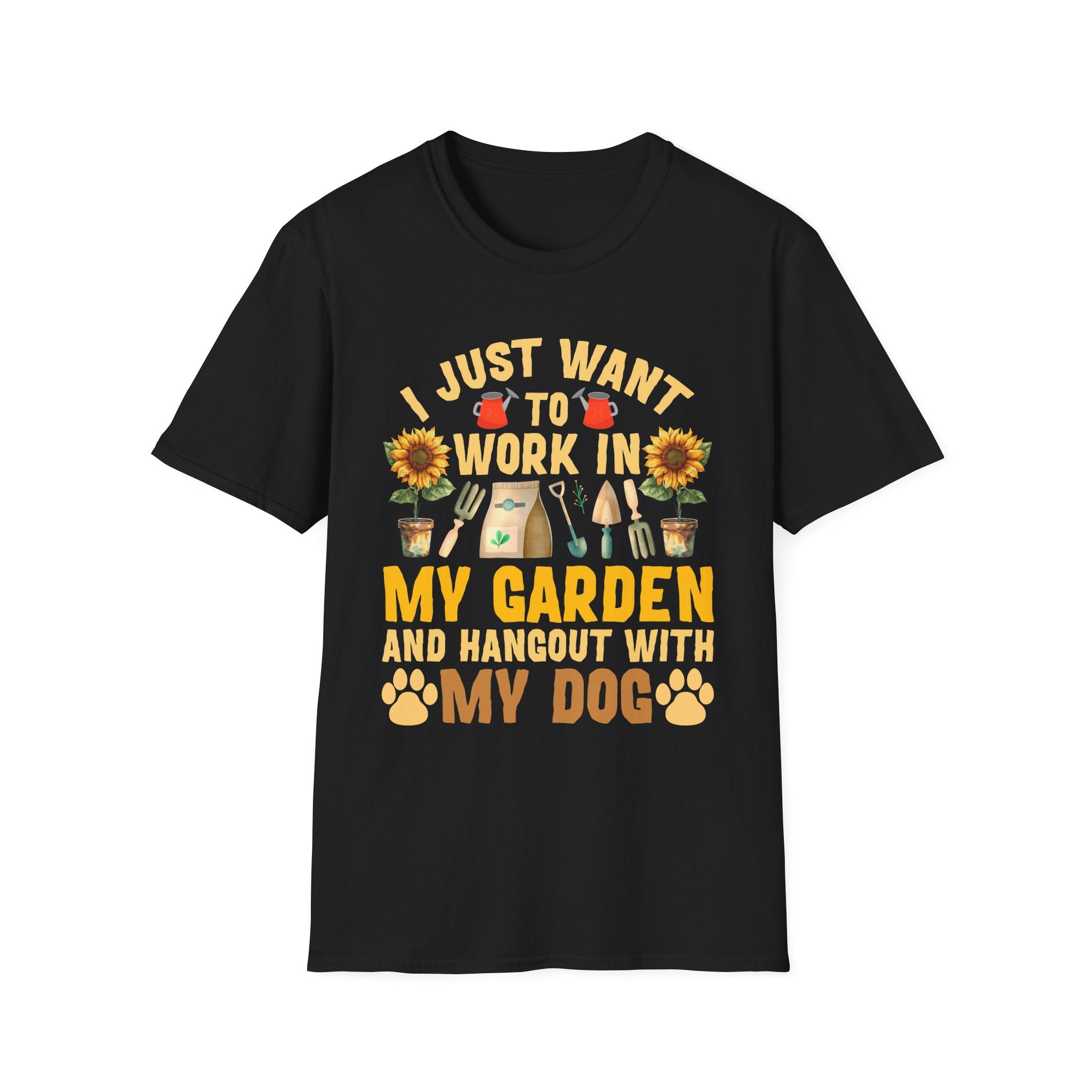 Gardening & Dog Lover Unisex T-Shirt - 'I Just Want to Work in My Garden and Hangout with My Dog'