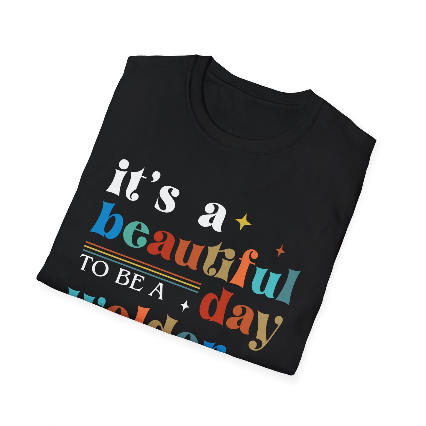 Beautiful Day Welder Unisex Softstyle T-Shirt - Perfect Gift for Welding Enthusiasts