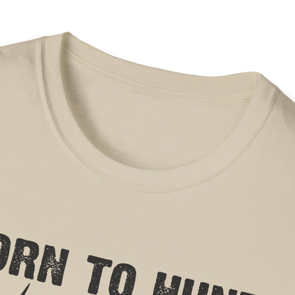 Born to Hunt Forced to Work Unisex Softstyle T-Shirt