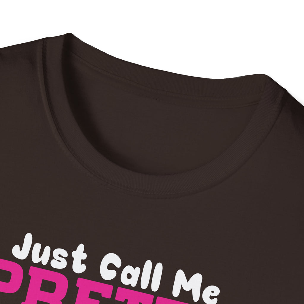 Fishing Unisex T-Shirt - 'just call me pretty and TAKE ME FISHING'