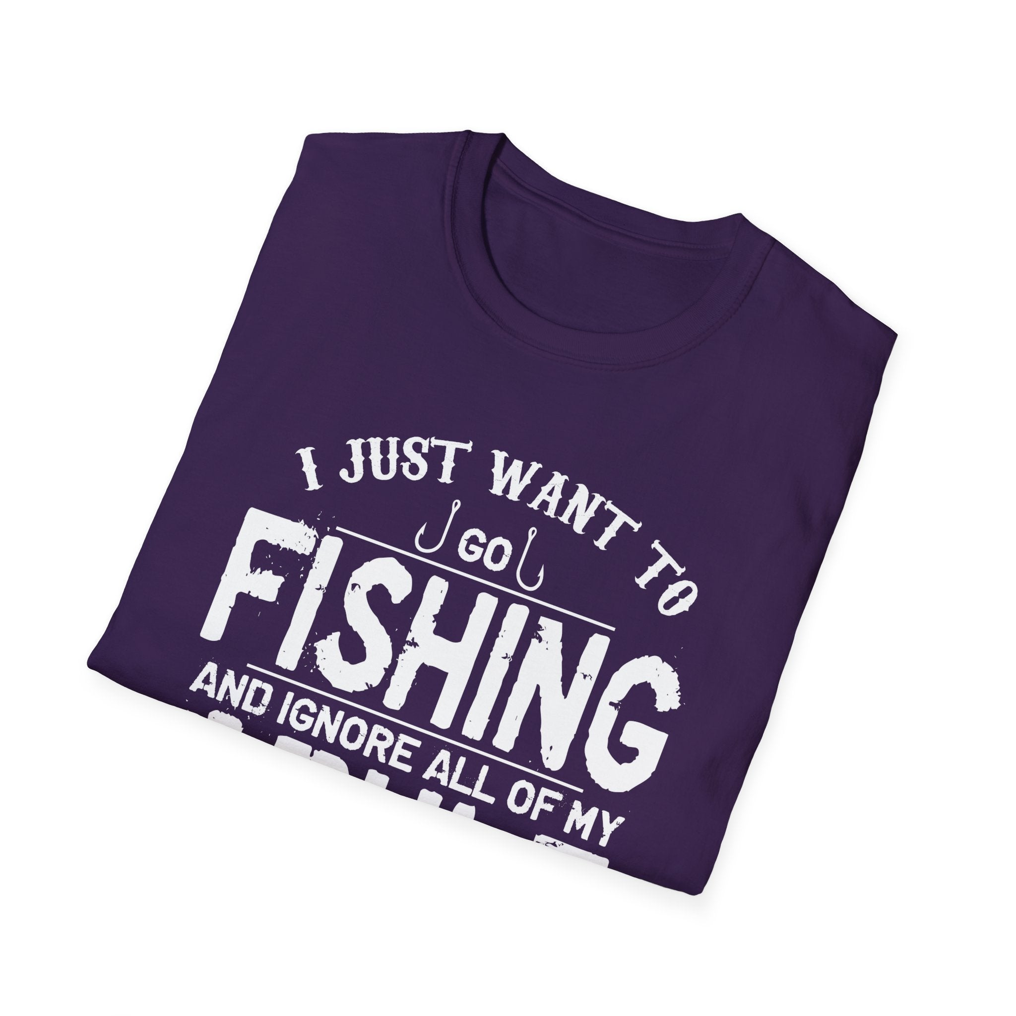 I Just Want to Fish Unisex Softstyle T-Shirt - Funny Fishing Apparel