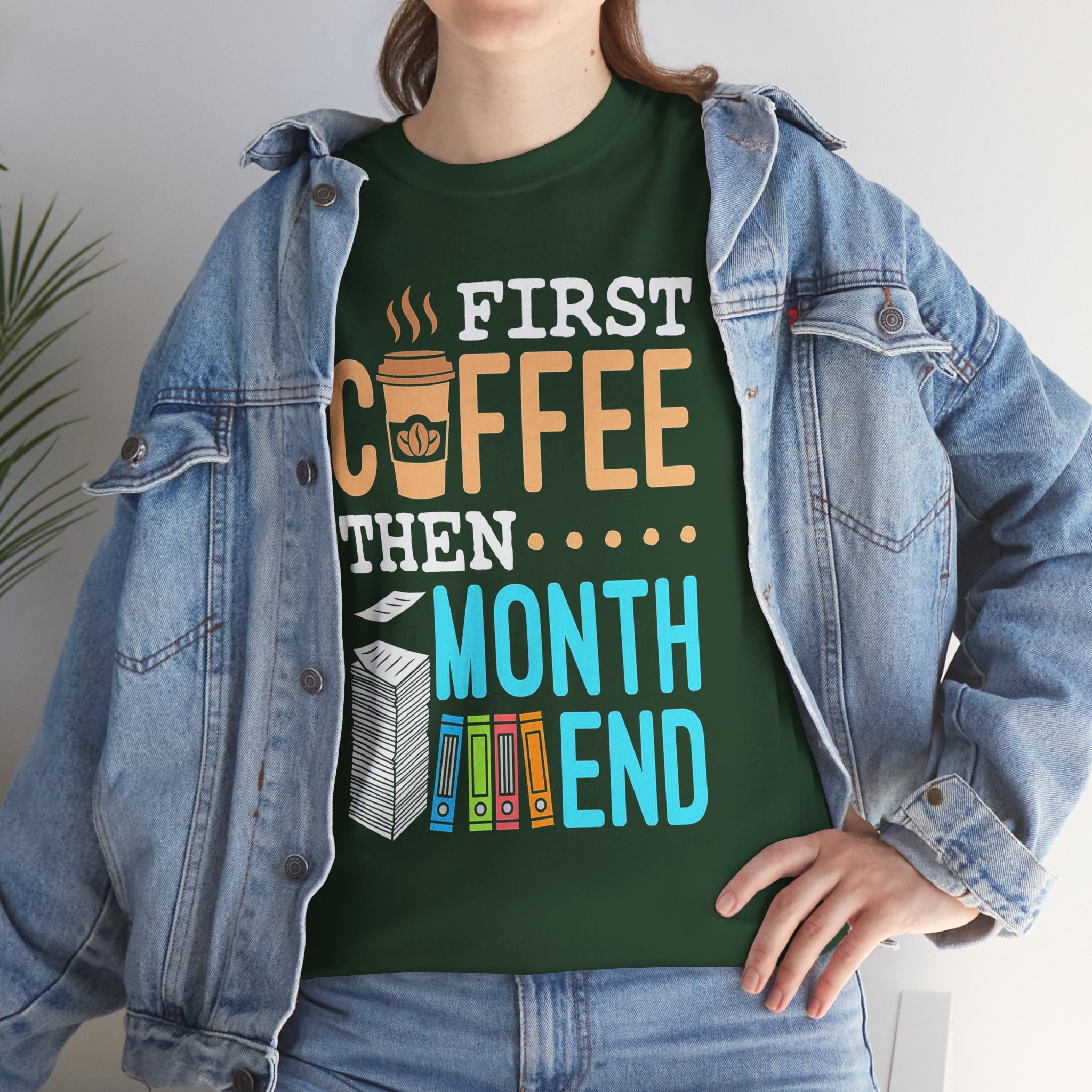 Coffee Then Month End T-Shirt — Funny Accountant Payroll Tee