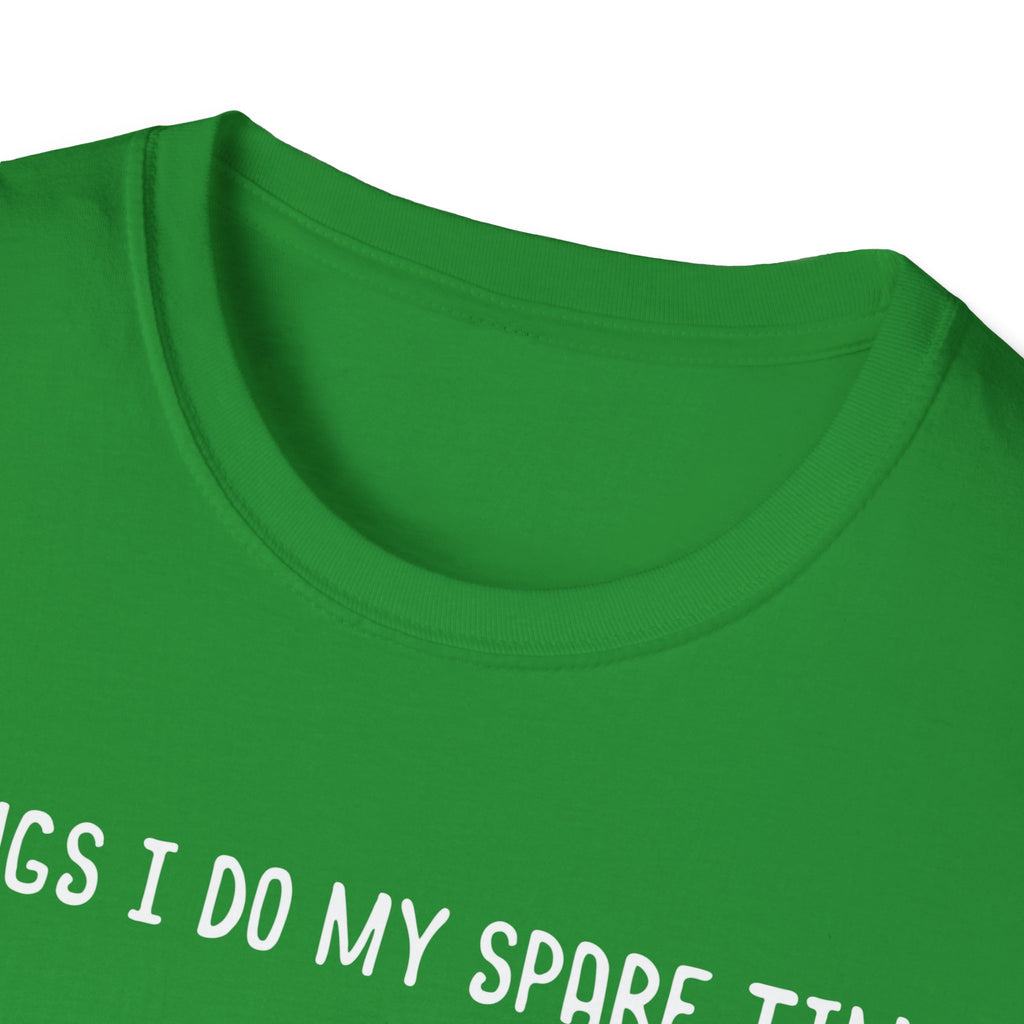 Gardening Passion Unisex Softstyle T-Shirt - "Things I Do My Spare Time" for Plant Lovers