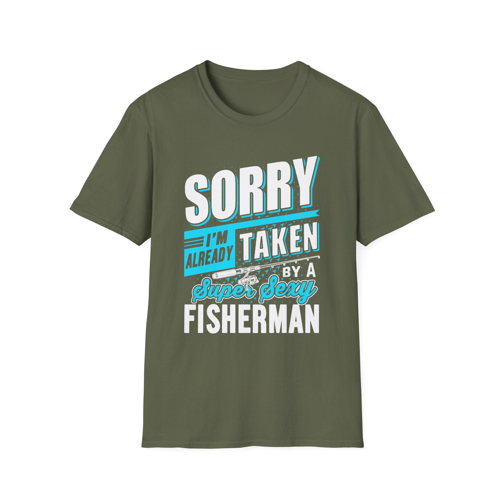Sorry I'm Already Taken T-Shirt – Fun Fisherman Tee for Couples