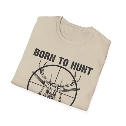 Born to Hunt Forced to Work Unisex Softstyle T-Shirt
