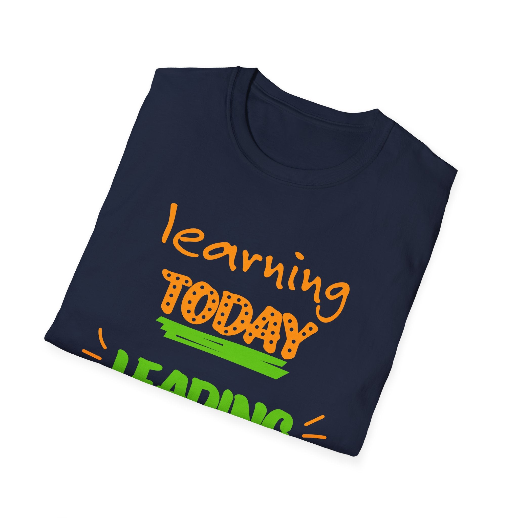 Learning Today Leading Tomorrow Unisex Softstyle T-Shirt, Inspirational Shirt, Back to School Gift, Teacher Appreciation Tee