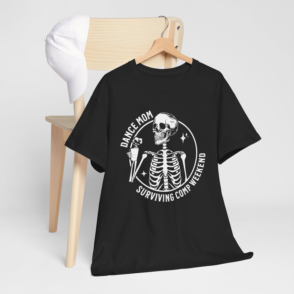 Dance Mom Skeleton Tee – "Surviving Comp Weekend" Competition Shirt
