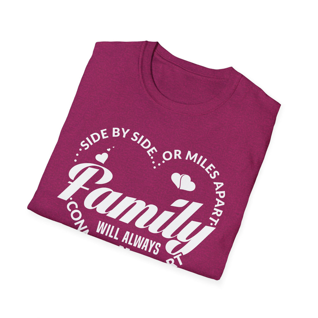 Family Quote Unisex Softstyle T-Shirt - Always Connected by Heart