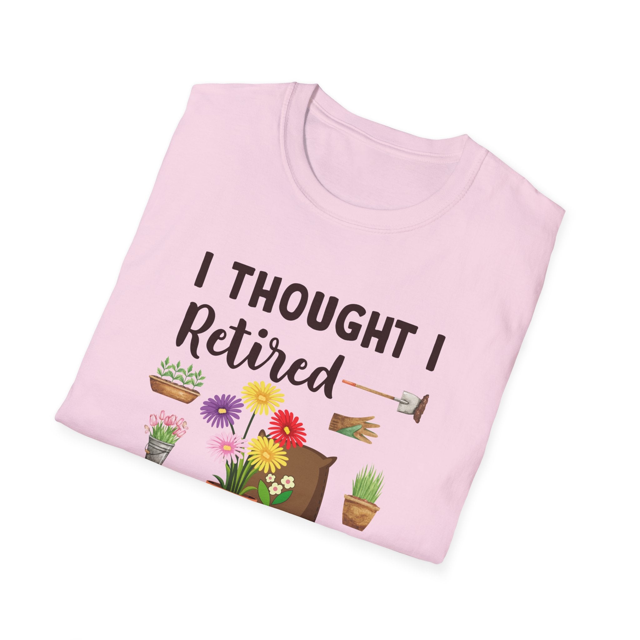 Retirement Humor T-Shirt, Funny Gift for Retirees, Unisex Tee for Men and Women, Gardening Lover Shirt, Birthday or Retirement Party Gift