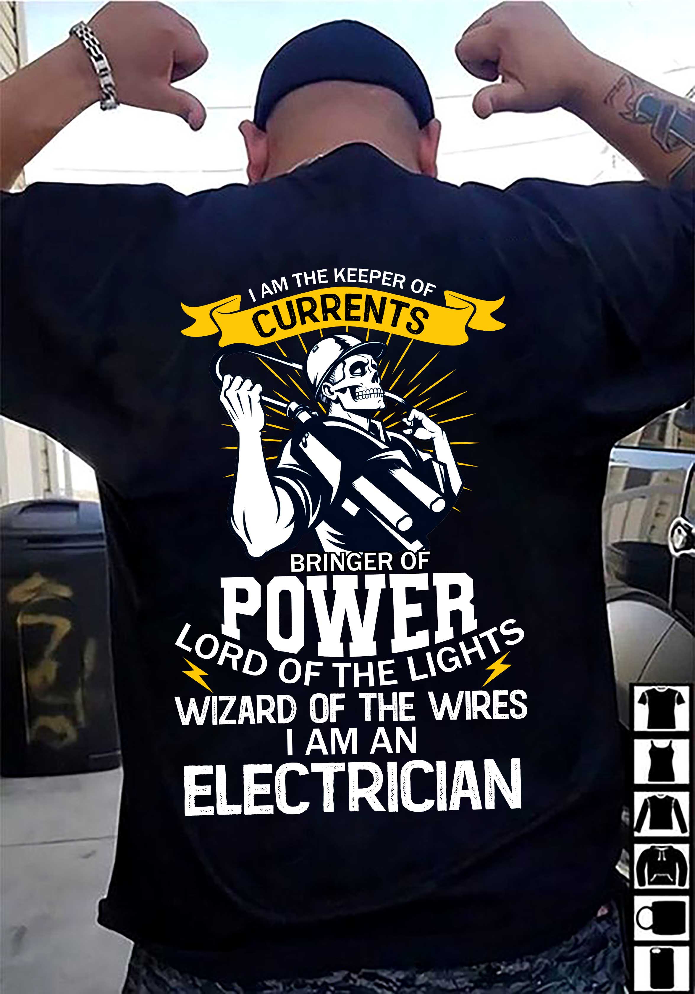 I Am The Keeper of Currents Funny Electrician T Shirt