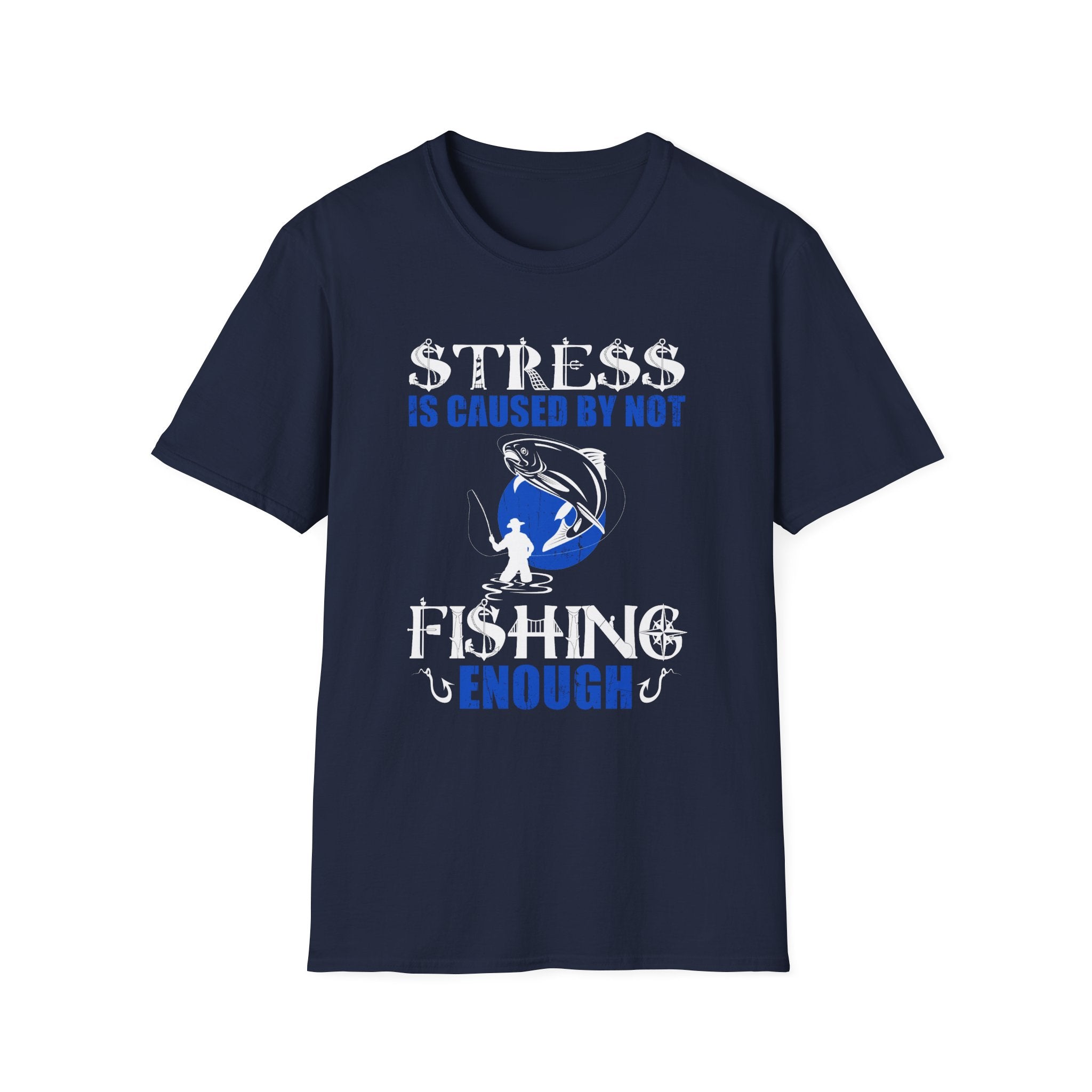 Funny Fishing T-Shirt - "Stress is Caused by Not Fishing Enough" - Unisex Softstyle Tee for Anglers