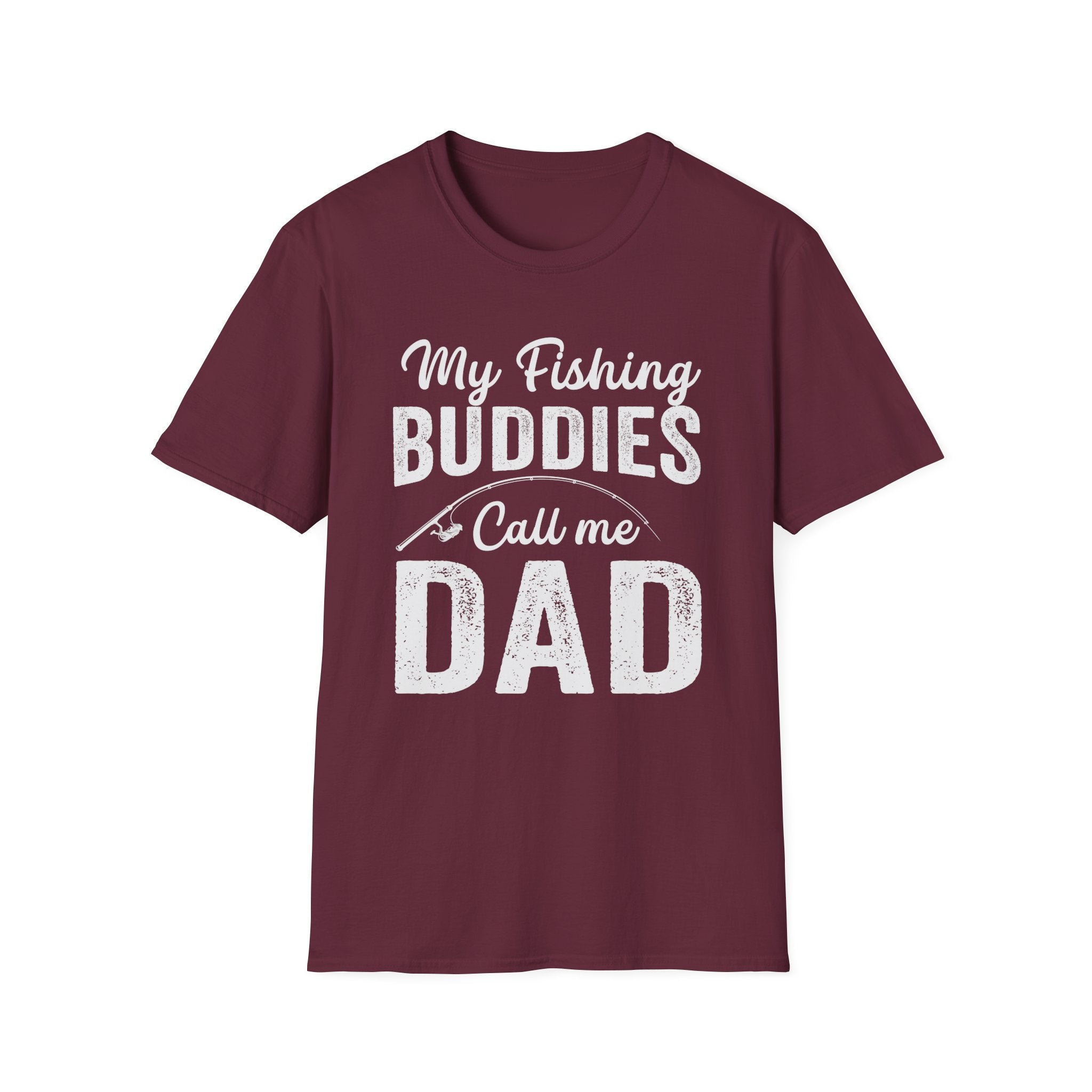 My Fishing Buddies Call Me Dad | Unisex Softstyle T-Shirt for Dads