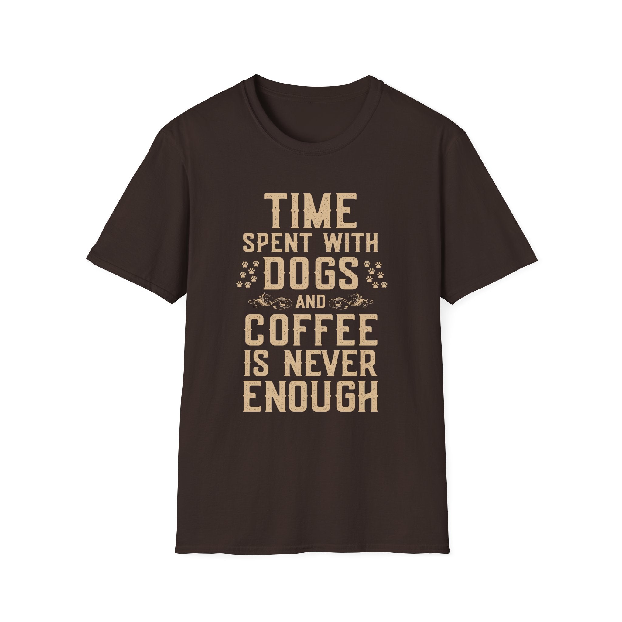 Time Spent with Dogs and Coffee Is Never Enough T-Shirt